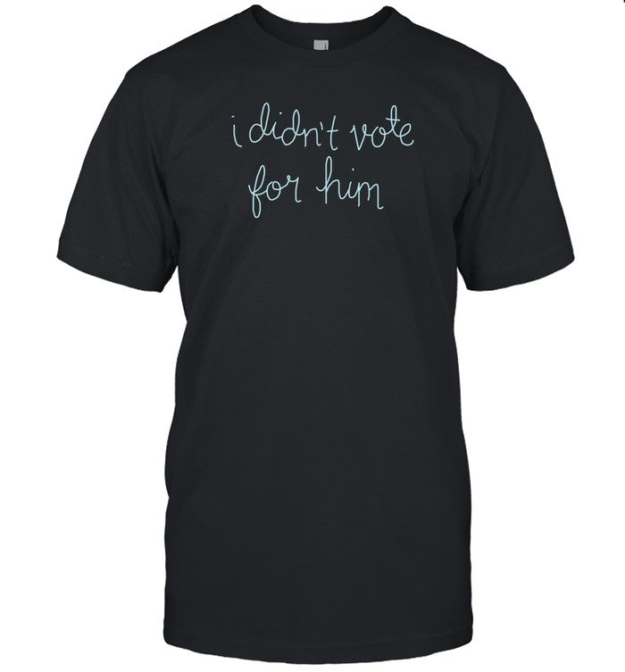 Lingua Franca I Didn't Vote For Him Shirt_1