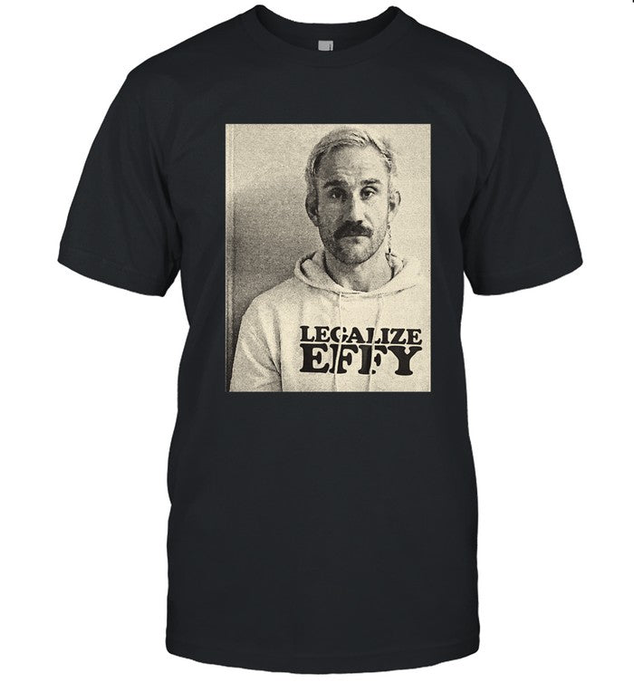 Legalize Effy Shirt