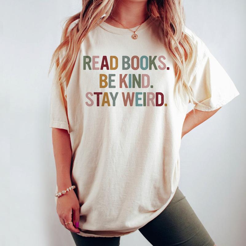 Comfort Colors Book Lovers Shirt, Read Books Be Kind Stay Weird, Minimalist Book Tshirt, Retro Book Shirt, Gifts for Bookworm, Reading Book Shirts, Re