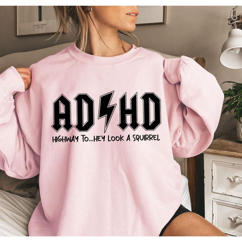 ADHD Shirt, Highway To Hey Look a Squirrel Sweatshirt, Mental Health Crewneck, Funny Saying Graphic Tees, ADHD Awareness Tshirt, Gifts for Friends