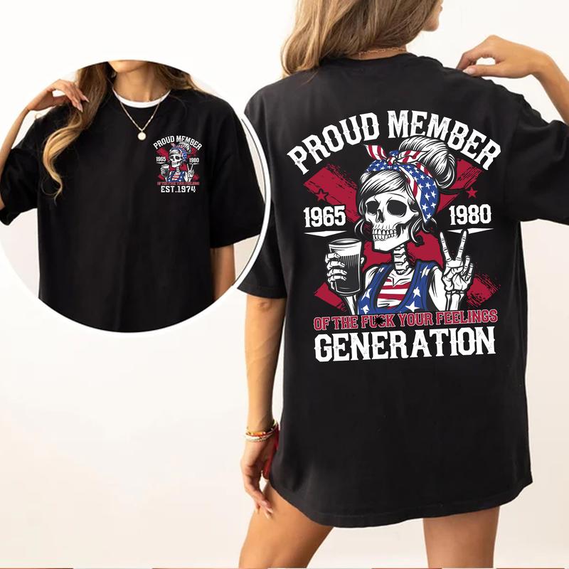 Gen X Shirt Proud Members Of Gen X girl New TShirt, Customize Gen X TShirt Raised On Hose Water And Neglect T-Shirt - Vintage Inspired Funny Saying Sarcasm Quotes Shirt - Fit, Casual