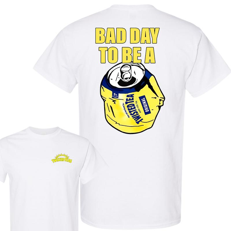 Bad Day to Be a Twisted Tea 2 Sides T-Shirt, Summer T-Shirt, Unisex T-Shirt, For Men, For Women