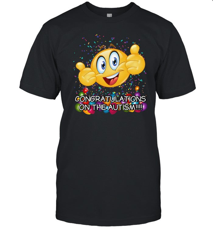 Congratulations On The Autism Cringey T Shirt