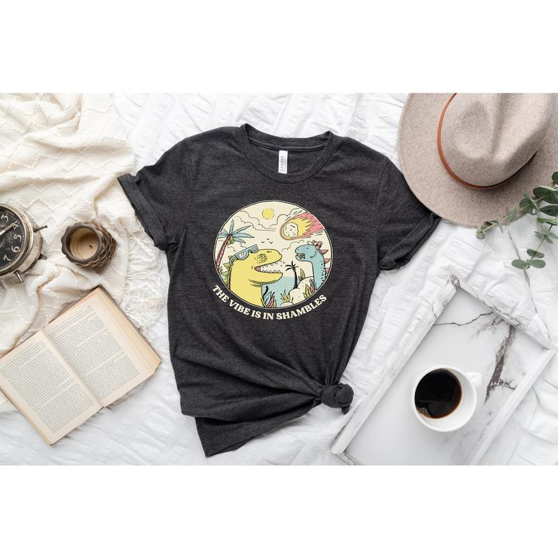 The Vibes Are In Shambles Shirt, Funny Sweatshirt, Funny Sarcastic Hoodie, Vintage Shirt, Mental Health T- Shirt, Big Bang Dinosaur Sweater, Gifts, po