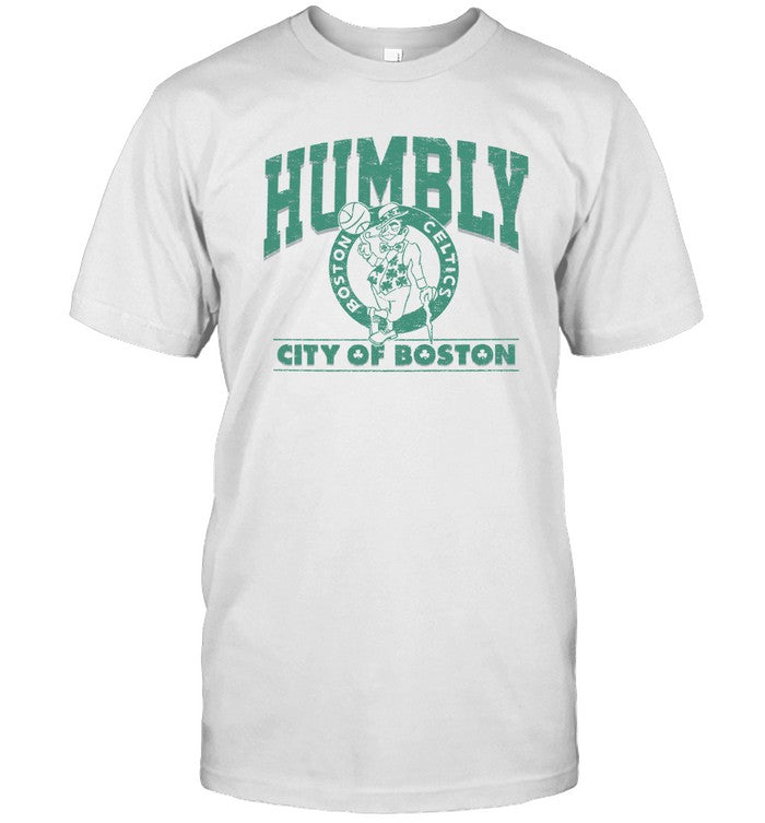 Humbly Celtics City Of Boston Shirt