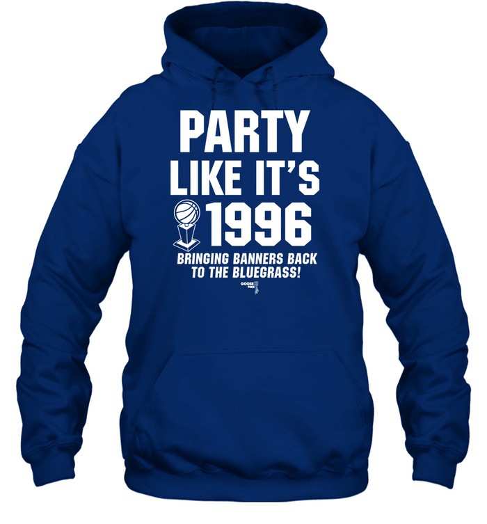 Goose21tees Party Like It's 1996 Hoodie