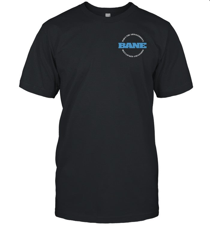 Bane I Will Come Back For You New 2024 T Shirt