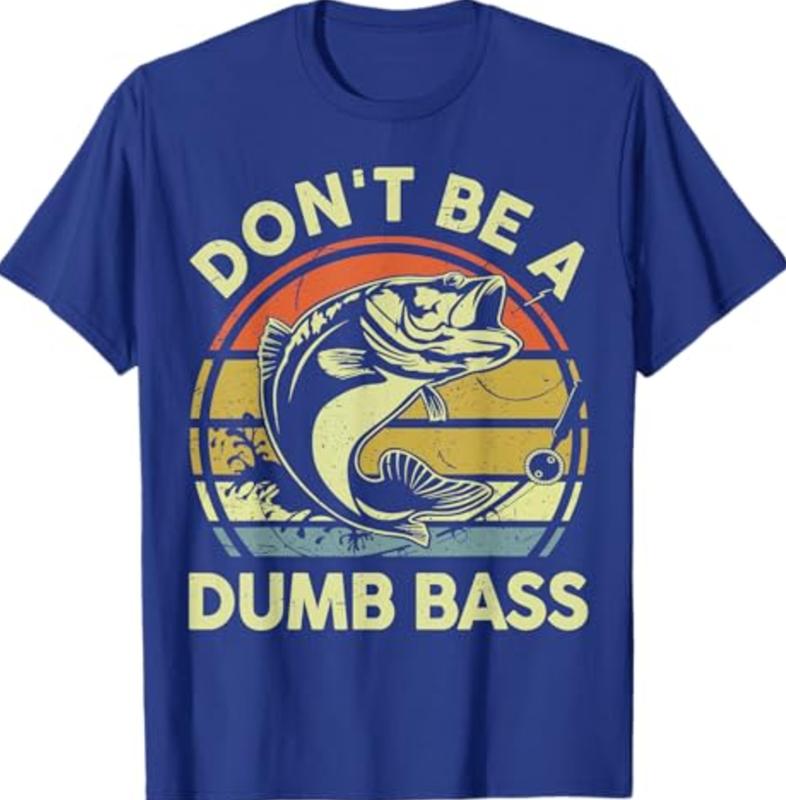Fishing-Shirt Dont Be Dumb Bass Funny Dad T-Shirt, Funny Grandpa Sweatshirt and hoodie, Unisex Graphic Shirt Gift for Dad