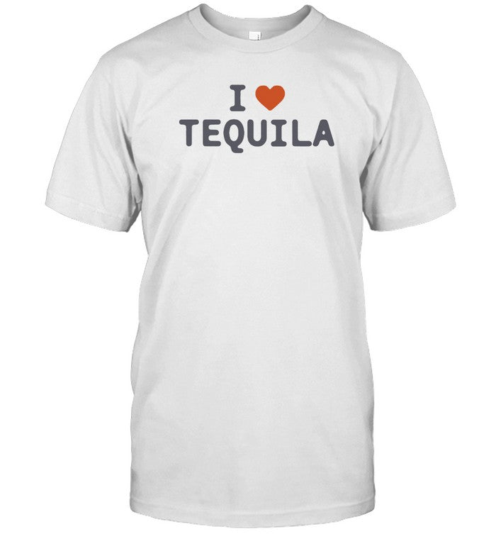 Limited 818 Tequila I Love Tequila T-Shirt