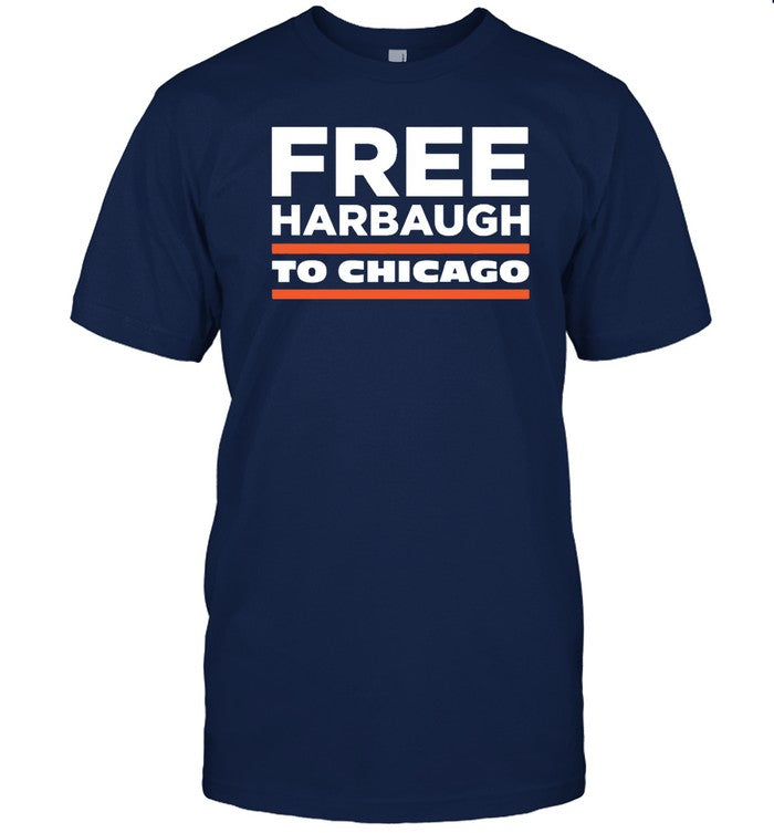 Free Harbaugh To Chicago Shirt