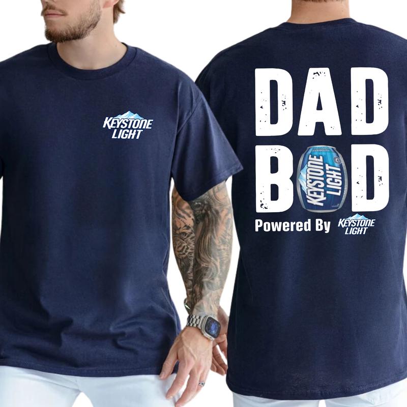 Dad Bod Powered By Keystone Light T-shirt 2-Sided, Men's Beer Drink Tee, Drinking Shirt, Funny Drink Tee for Daddy, Casual Classic Cotton Menswear