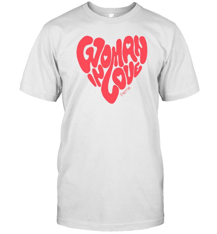 Perrie Woman In Love Shirt