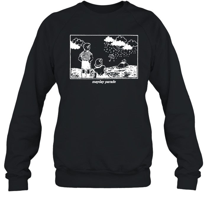 Please Dont Tell Me That I'm Dreamin Sweatshirt