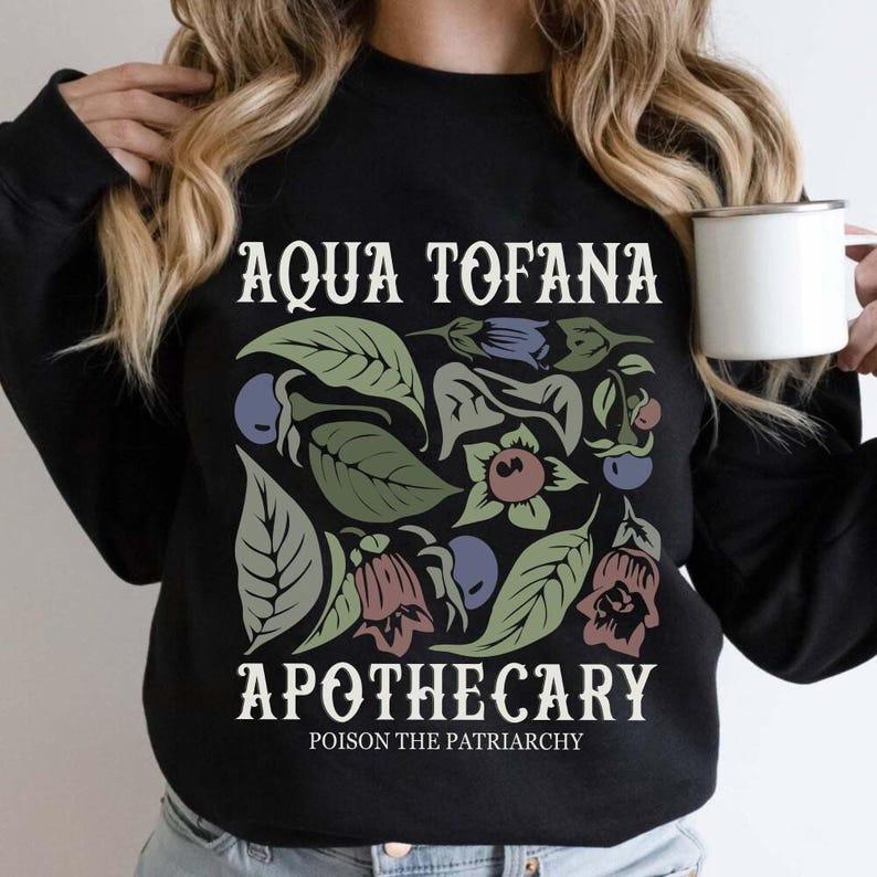 Aqua Tofana Apothecary T-Shirt, Aqua Tofana Shirt, Poison The Patriarchy Shirt, Feminist Shirt, Womens Rights Shirt, Burned Witchy Shirt