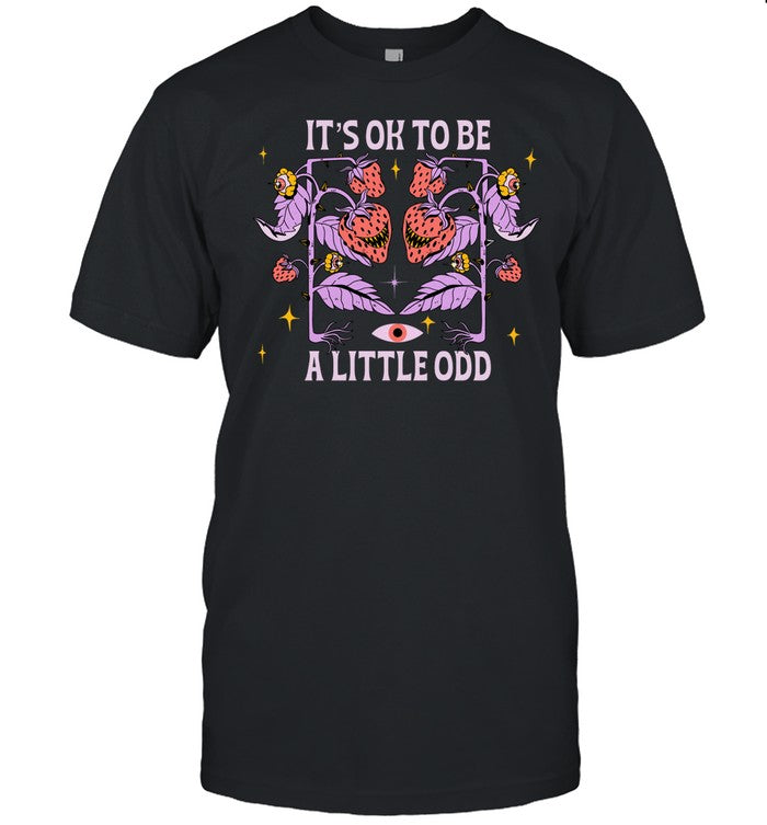 Galactixy_Illustrations It's Ok To Be A Little Odd Tee