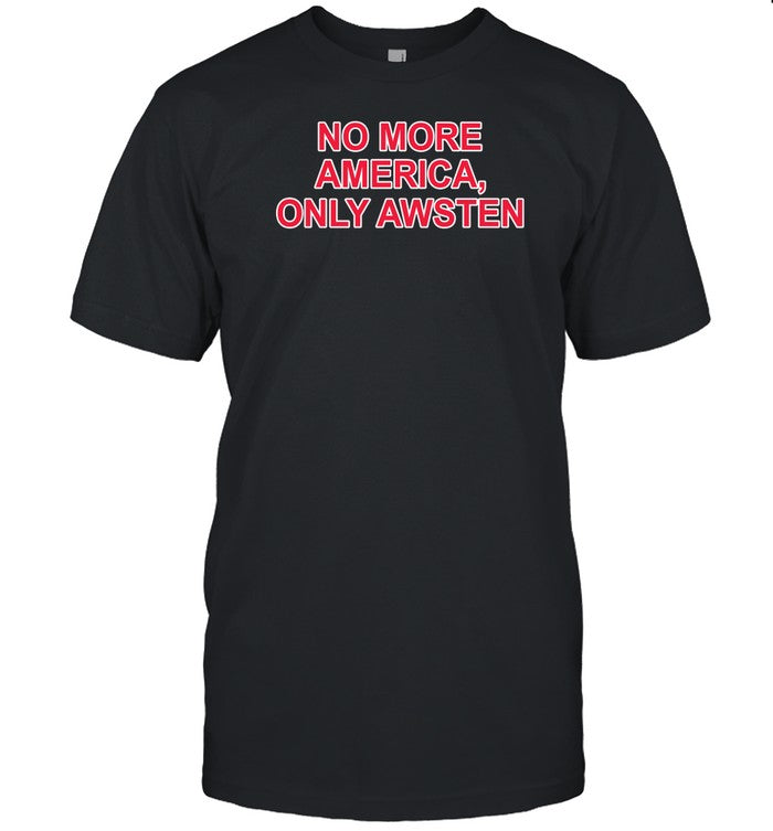 Hudson Aka Perhapsimacow No More America Only Awsten Shirt