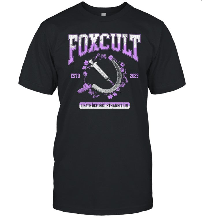 Foxcult Death Before Detransition Shirt
