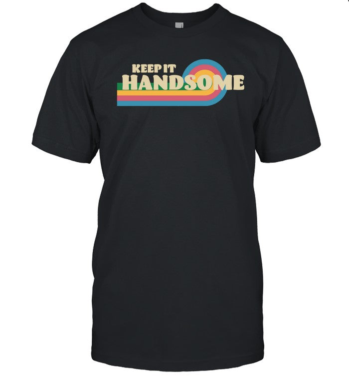 Handsome Podcast Keep It Handsome