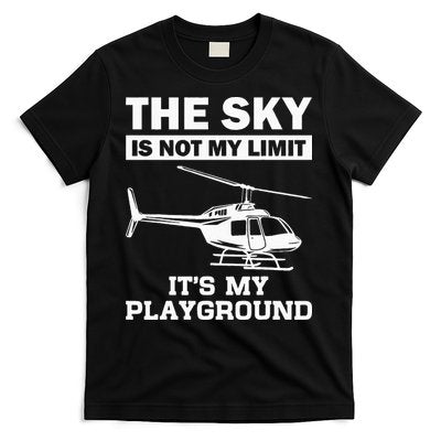 Funny Helicopter Pilot Gift For Men Women Chopper Lovers T-Shirt
