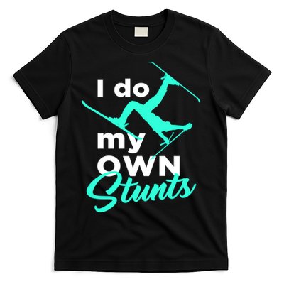 I Do My Own Stunts Jet Ski Lover Gift For Skier T-Shirt