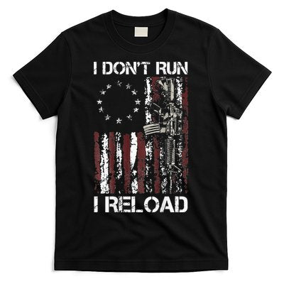 I Don't Run I Reload Gun American Flag Patriots T-Shirt