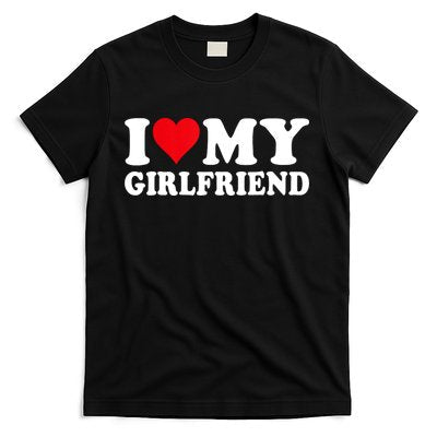 I Love My Girlfriend I Heart My Girlfriend I Love My GF T-Shirt