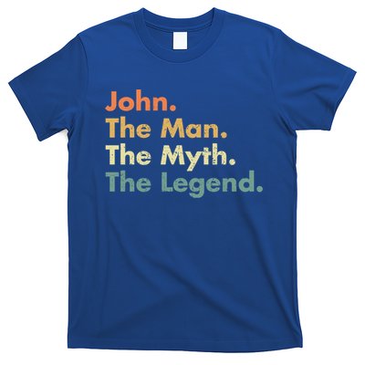 John The The Myth The Legend Dad Grandpa Gift T-Shirt