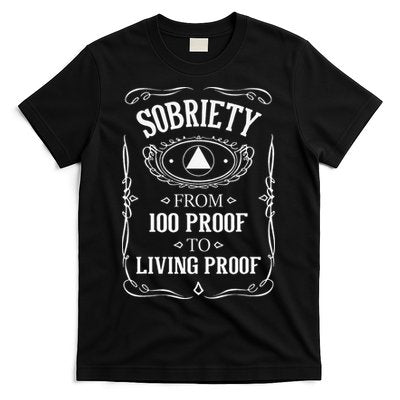 Living Proof Sobriety Anniversary Sober AA NA Recovery T-Shirt