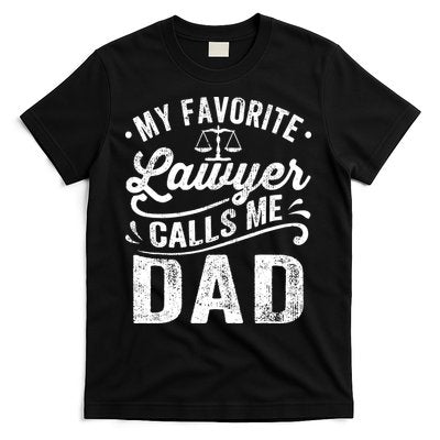My Favorite Lawyer Calls Me Dad Fathers Day T-Shirt