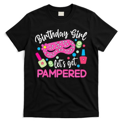 Spa Birthday Party Supplies For Lets Get Pampered T-Shirt
