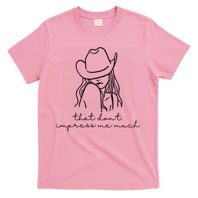That Dont Impress Me Much Country Girl T-Shirt