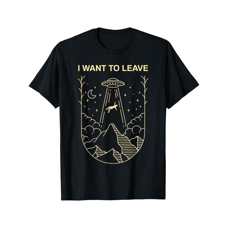 Funny Alien UFO Extraterrestrial I Want To Leave Alien Lover T-Shirt Cotton Fun Design DIYMen's Soft breathable Summer and winter comfortable casual sports Halloween and Christmas gifts