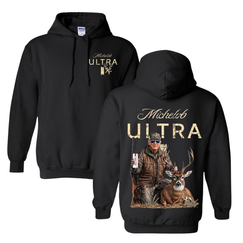 Hunting Trump Michelob Ultra Hoodie T-Shirt Sweatshirt Full Color, Trump Hunter Front Deer Print & Bold Back Hunting Scene Sweater Beer Dink Lover Tee