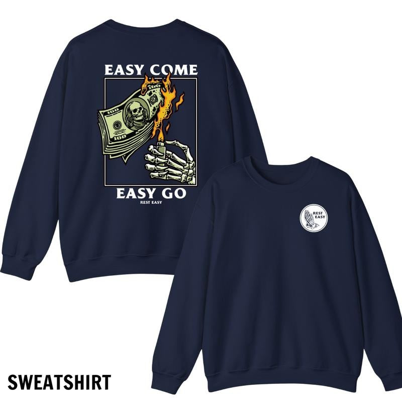 Rest Easy Menswear Hoodie, Sweatshirt, and T-Shirt - Easy Come Easy Go Skeleton Design, Comfortable and Stylish Gift for Men and Women