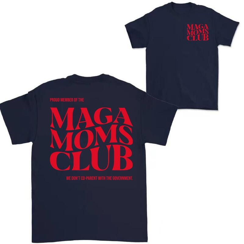 Trump MAGA Moms Club T-Shirt, Sweatshirt, Hoodie - Proud Conservative Moms, Vote Trump Vance Shirt- Red MAGA shirt