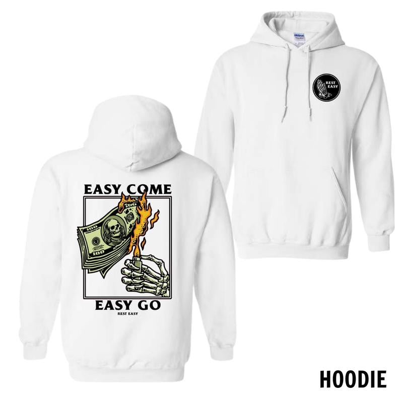 Rest Easy Menswear Hoodie, Sweatshirt, and T-Shirt - Easy Come Easy Go Skeleton Design, Comfortable and Stylish Gift for Men and Women