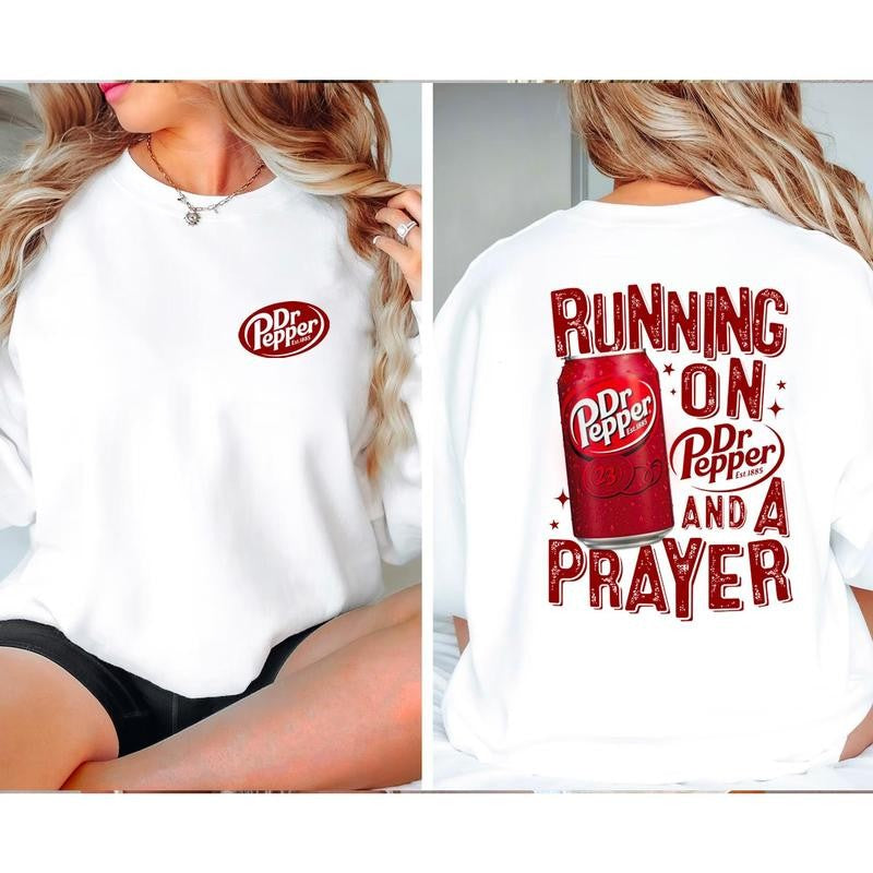 [Sale Up To 65%] Running On Dr.Pepper And A Prayer Unisex Hoodie/ T-Shirt/ Sweatshirt, Vintage Shirt, Hot Trend, For Men, For Women hoodie
