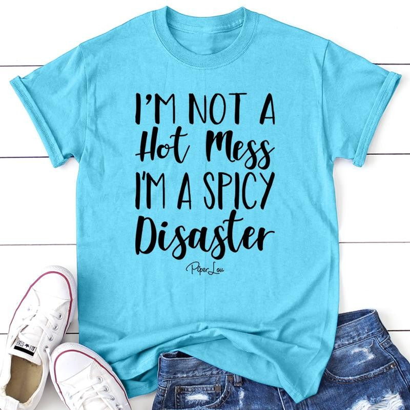 FLASH SALE | I'm A Spicy Disaster Apparel, Proudly Printed In The USA, Tee / Tank / V Neck Gray / White / Blue / Hot Pink / Orange, #sassy #cute #blackprint