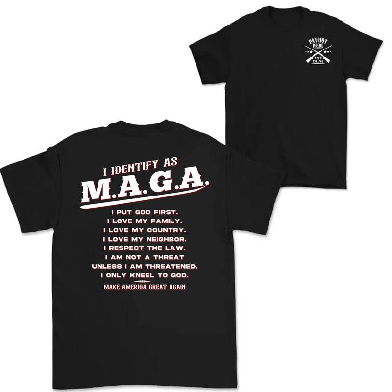 I Identify as MAGA Shirt, Sweatshirt, Hoodie-Make America Great Again, God & Country Values, patriot pride T-shirt-MAGA Trump shirt Menswear