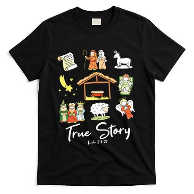 True Story Nativity Christmas Jesus Faith Based Christmas T-Shirt