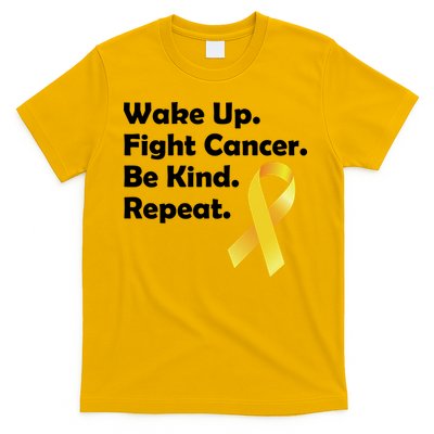 Wake Up Fight Childhood Cancer Be Kind Repeat T-Shirt