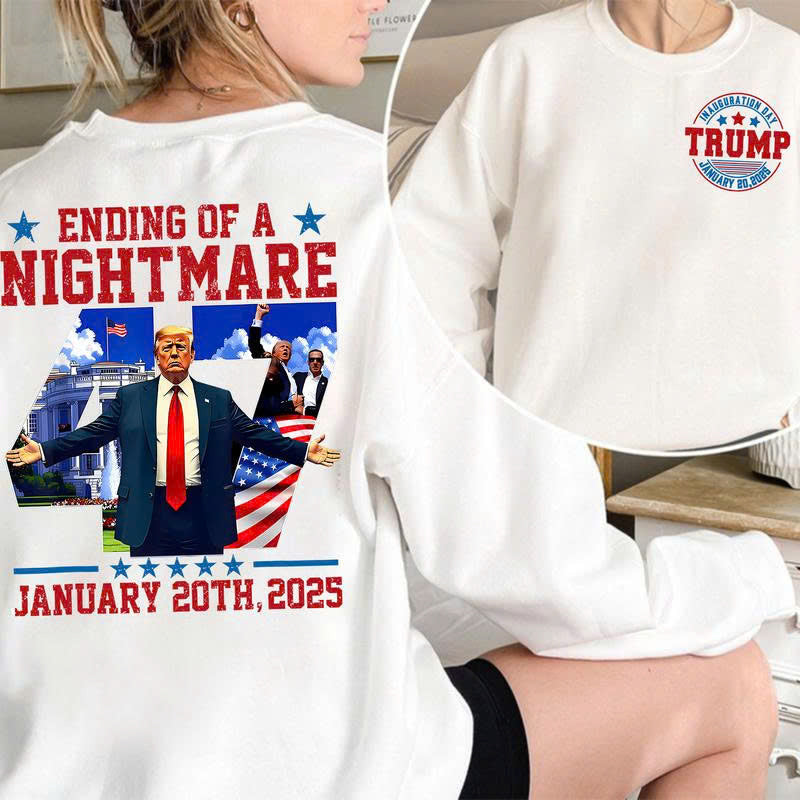 Ending of a Nightmare January 20th 2025 Sweatshirt